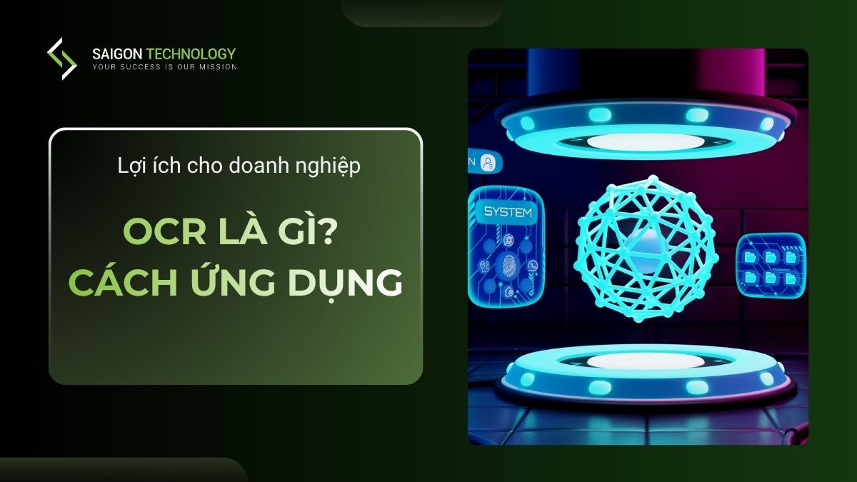 OCR Là Gì? Ứng Dụng Công Nghệ Nhận Dạng Ký Tự Quang Học 2026