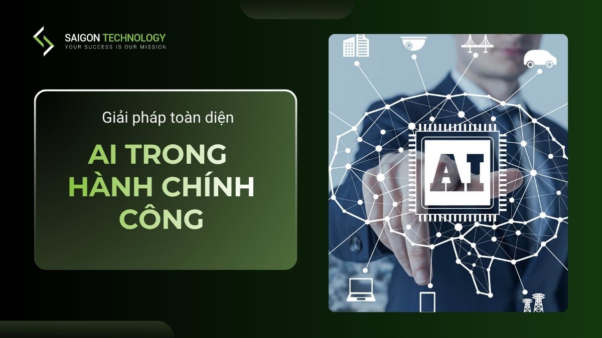 Ứng Dụng AI Trong Hành Chính Công: Giải Pháp Toàn Diện