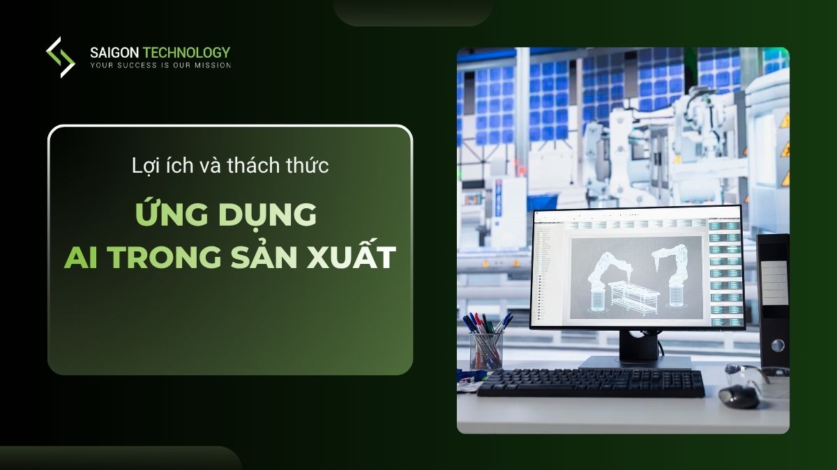 AI Trong Sản Xuất Là Gì? 7 Ứng Dụng AI Trong Sản Xuất