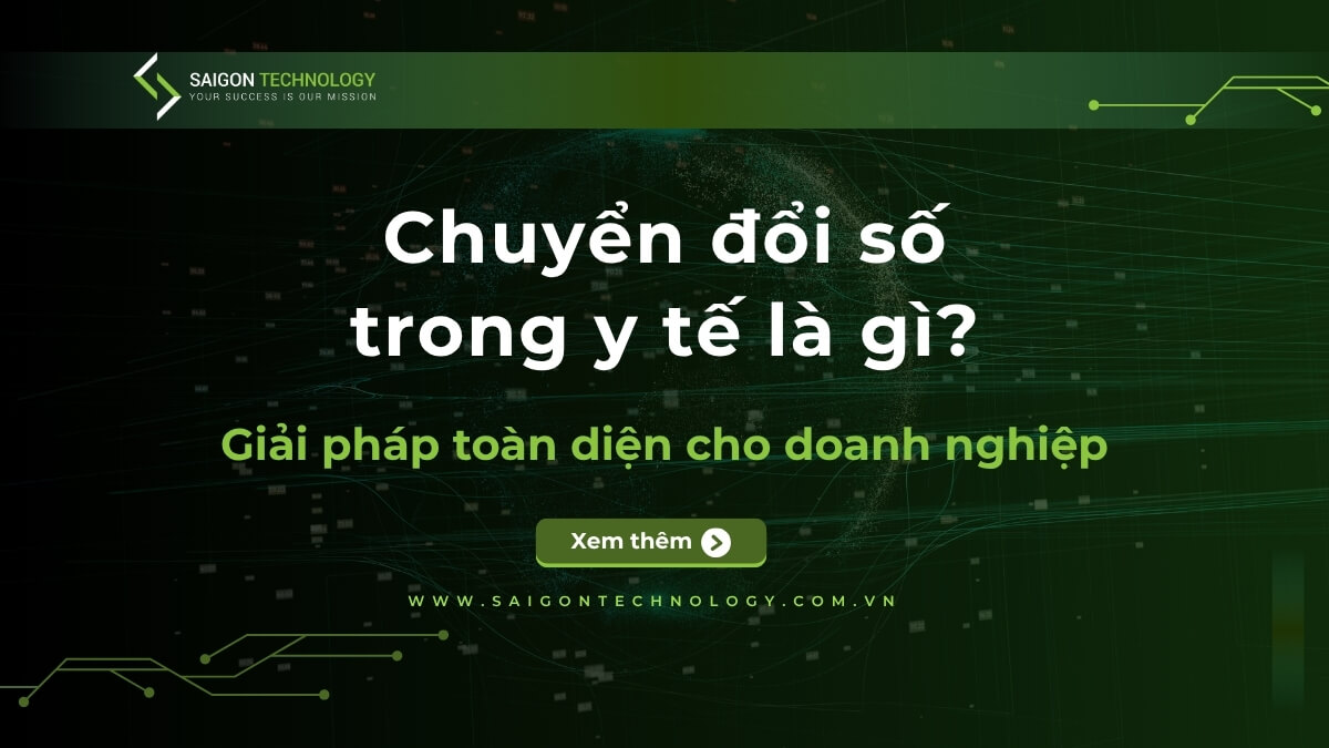 Chuyển đổi số trong y tế: Giải pháp toàn diện cho 2025