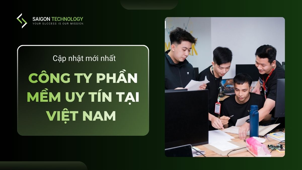 Top 07 Công Ty Phần Mềm Uy Tín Tại Việt Nam (2026)