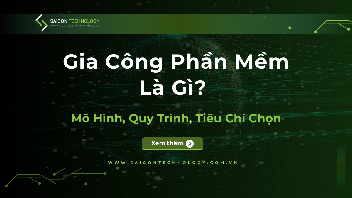 Gia Công Phần Mềm Là Gì? Hướng Dẫn Chi Tiết Cho Doanh Nghiệp