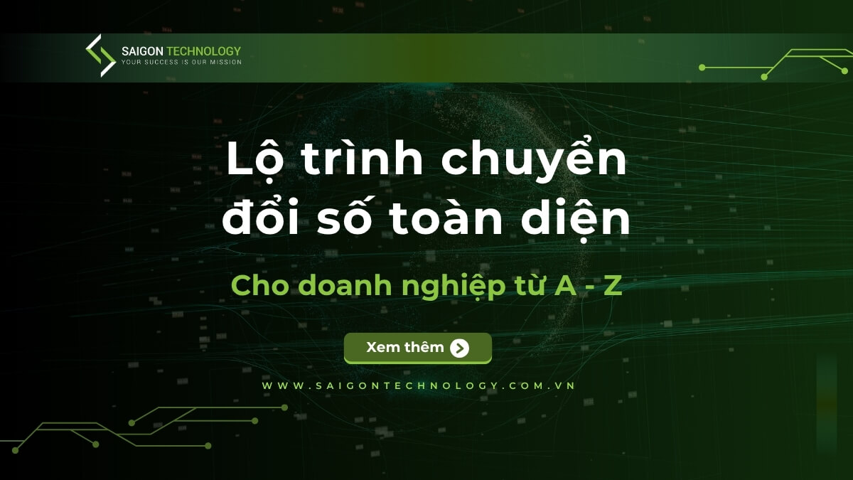 Lộ trình chuyển đổi số toàn diện cho doanh nghiệp từ A-Z (2025)