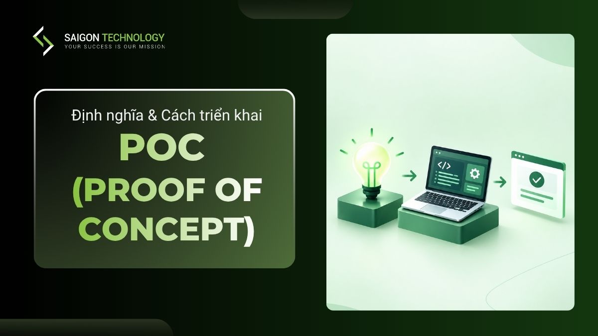 POC Là Gì? Vai Trò Và Cách Triển Khai POC Hiệu Quả