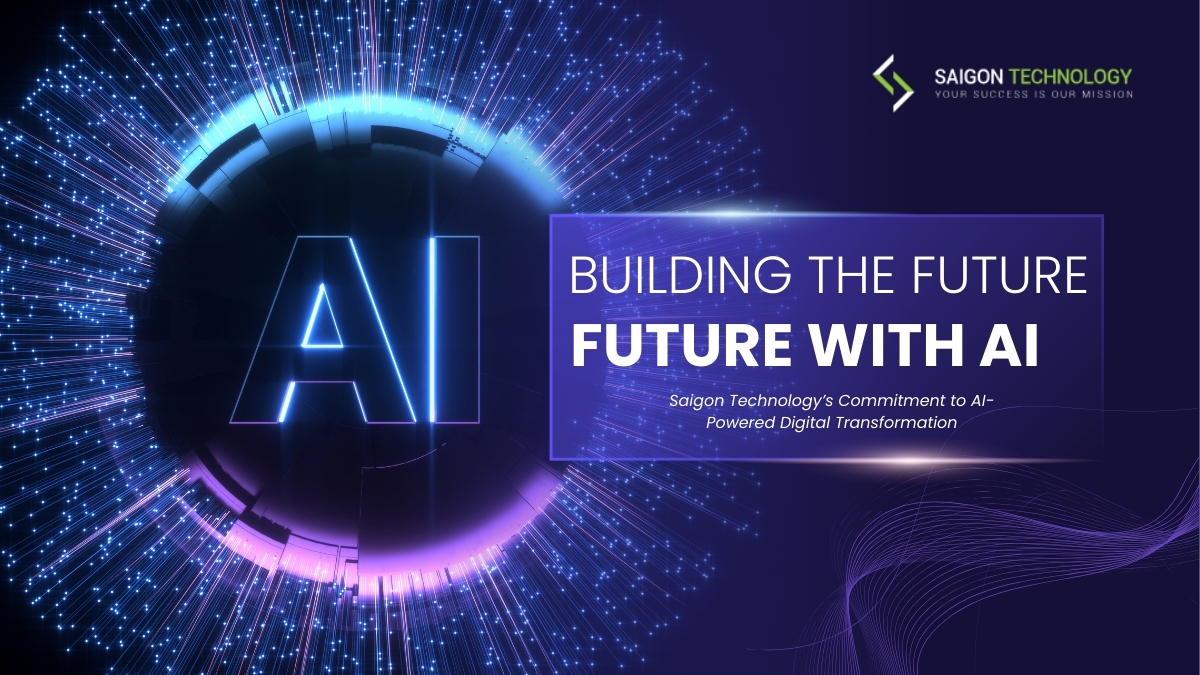 Saigon Technology’s Commitment to AI-Powered Digital Transformation